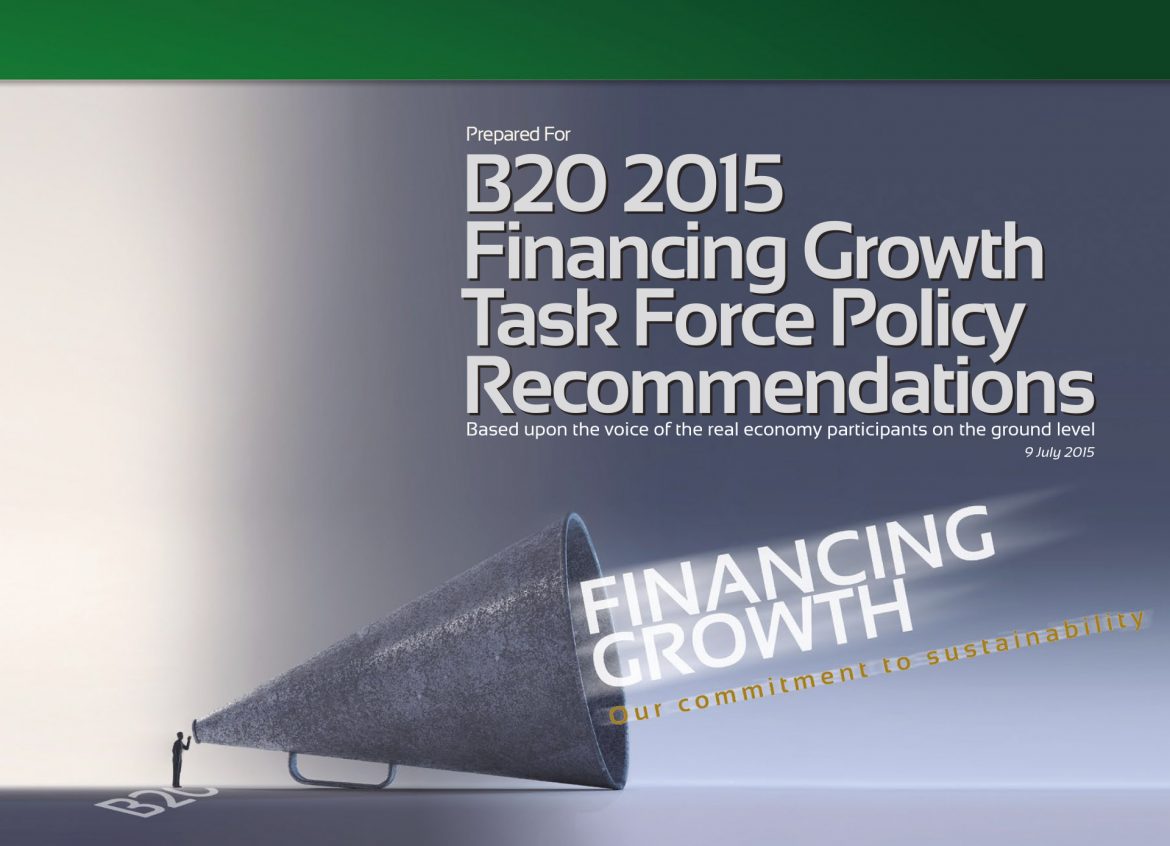 B20 2015 Financing Growth Task Force Policy Recommendations